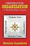 Destination Organization: A Week by Week Journeyの画像