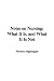 Notes on Nursing: What It Is, And What It Is Not