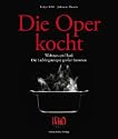 Die Oper kocht