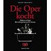 Die Oper kocht