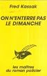 On n'enterre pas le dimanche