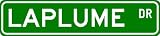 LAPLUME Street Sign ~ Personalized Family Lastname Novelty Sign ~ Gameroom, Basement, Garage Sign ** Aluminum 4 x 18