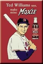 Ted Williams Says, Make Mine Moxie Refrigerator Magnet