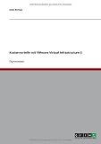 Kostenvorteile mit VMware Virtual Infrastructure 3 (German Edition)
