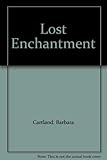 Lost enchantment