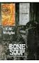 BONE SOUP. THIS AND THAT AND BRIC-A-BRAC
