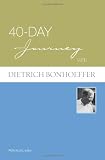 40-Day Journey with Dietrich Bonhoeffer