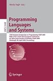 Thumbnail image for PROGRAMMING LANGUAGES AND SYSTEMS: 14TH EUROPEAN SYMPOSIUM ON PROGRAMMING, ESOP 2005, HELD AS PART OF THE JOINT EUROPEAN CONFERENCES ON THEORY AND PRACTICE … COMPUTER SCIENCE AND GENERAL ISSUES)