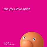 Do You Love Me?