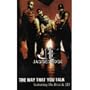 Way That You Talk / Snippets: I'll Be Right There
