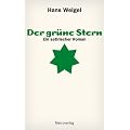 Der gr�ne Stern: Ein satirischer Roman
