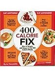  : 400 Calorie Fix : Slim Is Simple : 400 Ways to Eat 400 Calorie Meals