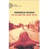 Ci si mette una vita (Einaudi. Stile libero extra)