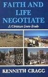 Faith and life negotiate : a Christian story-study