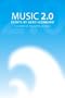 Music 2.0 -essays by Gerd Leonhard