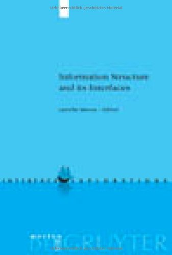 # Information Structure and its Interfaces (Interface Explorations)