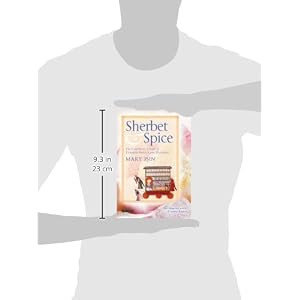 Sherbet and Spice: The Complete Story of Turkish Sweets and Desserts