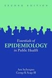 Essentials of Epidemiology in Public Health, Second Edition
