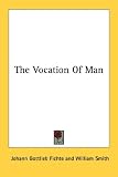 The Vocation of Man