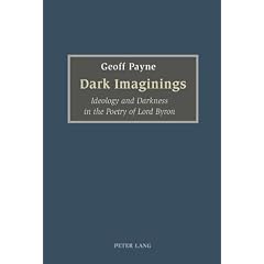 Dark Imaginings: Ideology and Darkness in the Poetry of Lord Byron