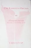 The Karezza Method or Magnetation: The Art of Connubial Love