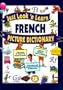 Just Look 'n Learn French Picture Dictionary (Just Look'n Learn Picture Dictionary Series)