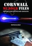 Cornwall murder files : famous cases solved and unsolved