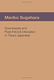 Downtrends and Post-FOCUS Intonation in Tokyo Japanese