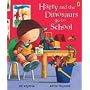 Harry and the Dinosaurs Go to School (Harry & His Bucket Full of Dinosaurs)