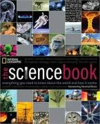 The Science Book: Everything You Need to Know About the World and How It Works (National Geographic)