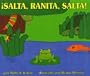 Jump, Frog, Jump! (Spanish edition): iSalta, Ranita, salta!