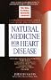 Natural Medicine for Heart Disease: The Dell Natural Medicine Library