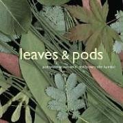 Leaves & Pods (Gebundene Ausgabe)