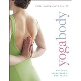 Yogabody: Anatomy, Kinesiology, and Asana (Paperback)