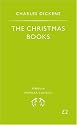 The Christmas Books: A Christmas Carol; The Chimes; The Cricket on the Hearth (Penguin Popular Classics)