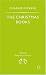 The Christmas Books: A Christmas Carol; The Chimes; The Cricket on the Hearth (Penguin Popular Classics)