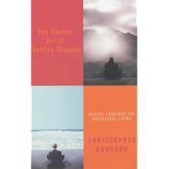 The Tibetan Art of Positive Thinking