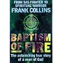 Baptism of Fire: The Astonishing True Story of a Man of God