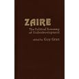 Zaire: The Political Economy of Underdevelopment by Guy Gran
