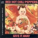 Red Hot Chili Peppers - Give It Away (CD Single) - Zortam Music