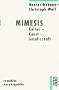 Mimesis: Kultur - Kunst - Gesellschaft