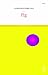 Fig: (Goan Atom 2) (Salt Modern Poets)