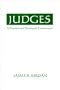 Judges: A Practical and Theological Commentary
