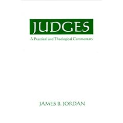Judges: A Practical and Theological Commentary