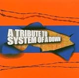 A Tribute to System of a Down