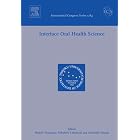 Click here to buy Interface Oral Health Science: Proceedings of the International Symposium for... by Makato Watanabe, Nobuhiro Takahashi, and Haruhiko Takada.
