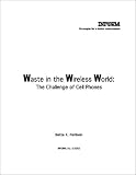 INFORMs Report on Waste in the Wireless World (The Challenge of Cell Phones) :
