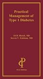Practical Management Of Type 1 Diabetes