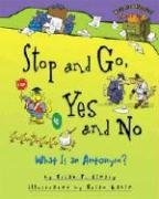 Stop and Go, Yes and No: What Is an Antonym? (Words Are Categorical)