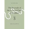 The Journals of the Lewis and Clark Expedition, Volume 3: August 25, 1804-April 6, 1805